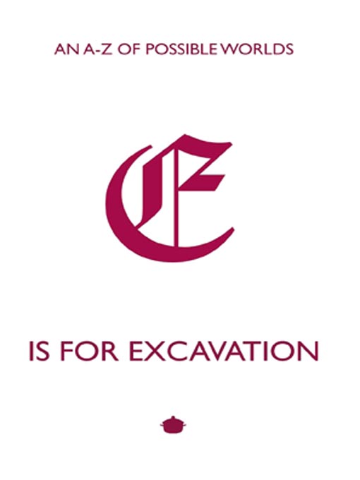 Title details for E is for Excavation by A.C. Tillyer - Available